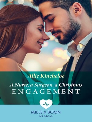 cover image of A Nurse, a Surgeon, a Christmas Engagement